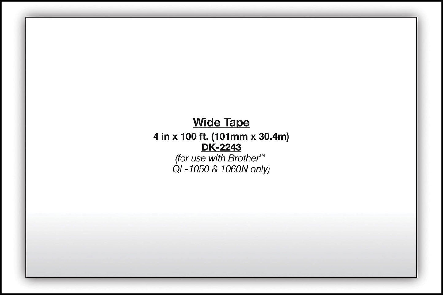 Brother Genuine DK-2243 Continuous Length Black on White Paper Tape for Brother QL Label Printers, 4" x 100' (101mm x 30.4M), 1 Roll per Box, DK2243