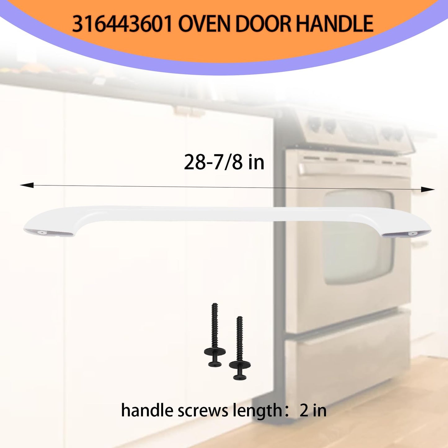2026 Upgraded 316443601 Oven Door Handle Compatible Frigidaire Kenmore Electrolux Range Oven Stove Handle Replaces AP3906094 PS1147400(Include 2 PC Handle Screws) 2-Year Warranty