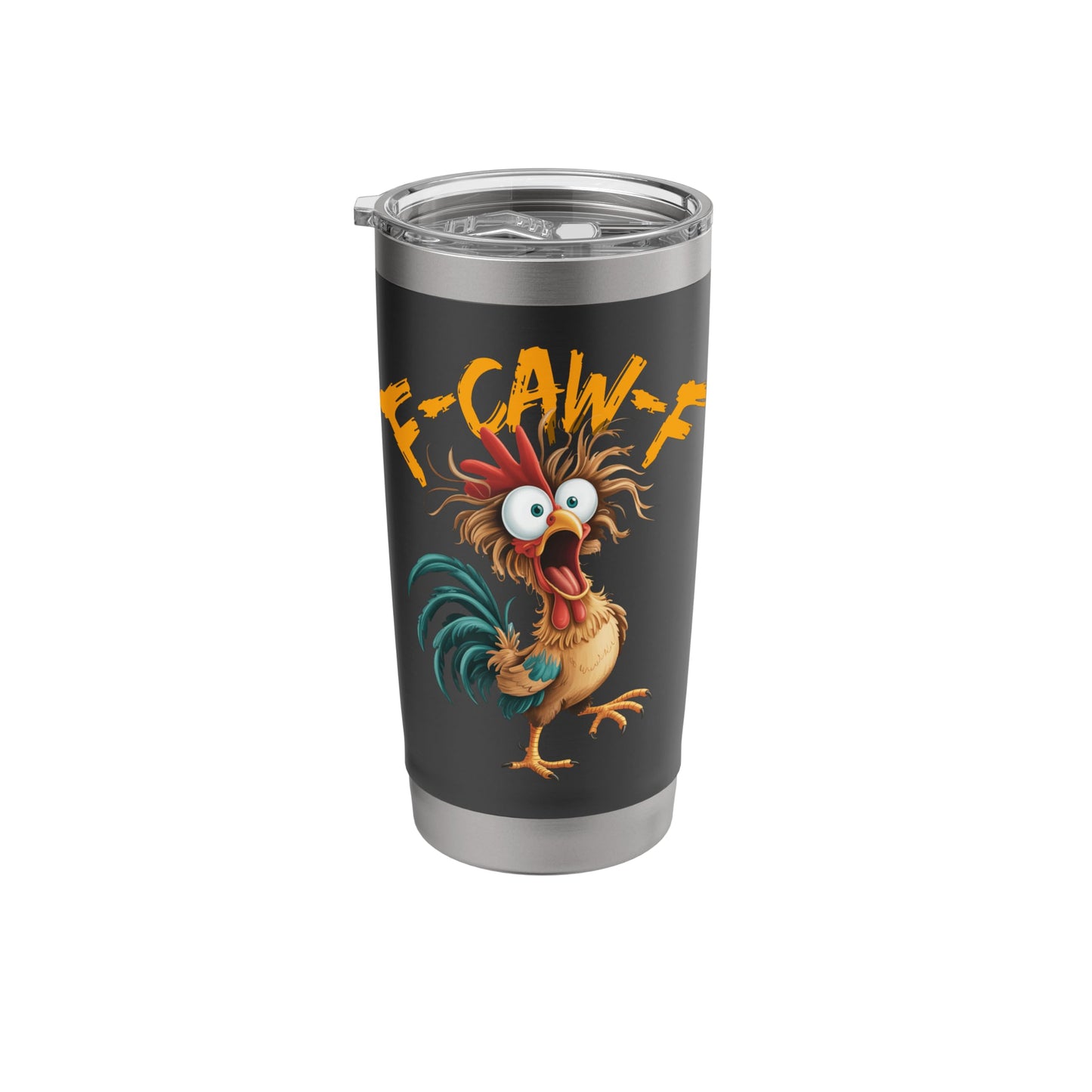 F-Caw-F Funny Chicken Humor F-Caw-F Quote Rooster Meme Stainless Steel Insulated Tumbler