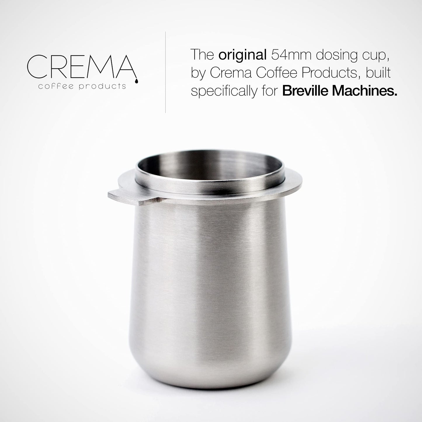 CREMA Coffee Products 54mm Dosing Cup | Compatible with any 54mm Portafilters | Durable 100% Stainless Steel | Built-In Grinder Tab for Easy Transfer | Brushed Silver Finish
