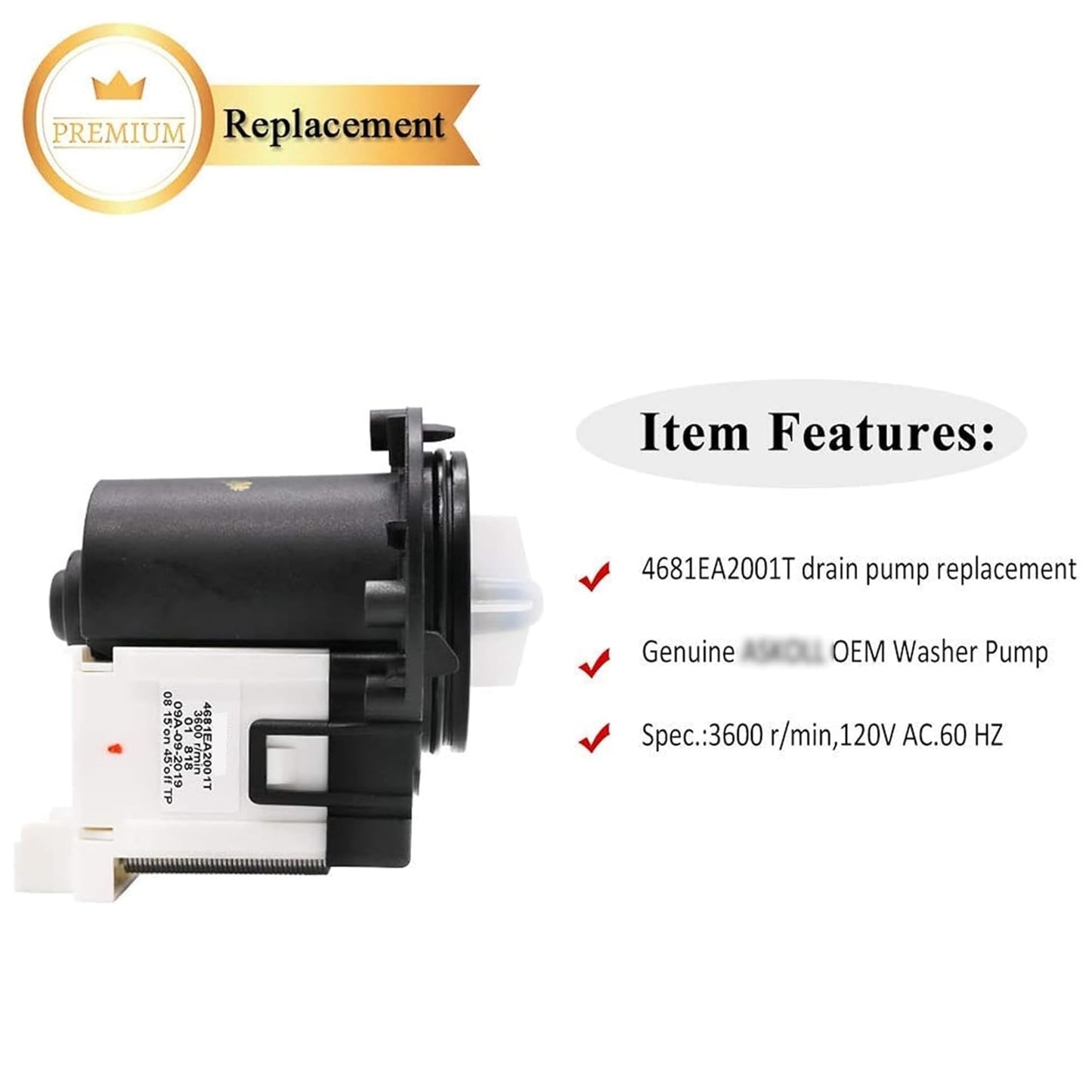 4681EA2001T WM3170CW WM3670HW WM3670HVA Drain Pump fit for LG Kenmore OEM Washer WM3997HW WM3270CW WM3770HVA WM2101HW fit for Kenmore Elite 796403119 796410733 796412722 AP5328388 Fix OE prime&swift