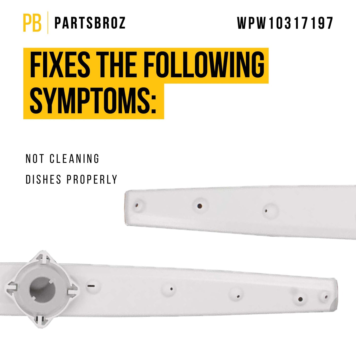 PartsBroz WPW10317197 Upper Spray Arm - Compatible With Whirlpool Amana Inglis Dishwasher - Replaces AP6019390 W10317197 2209779 PS11752696 Ultra Durable Replacement