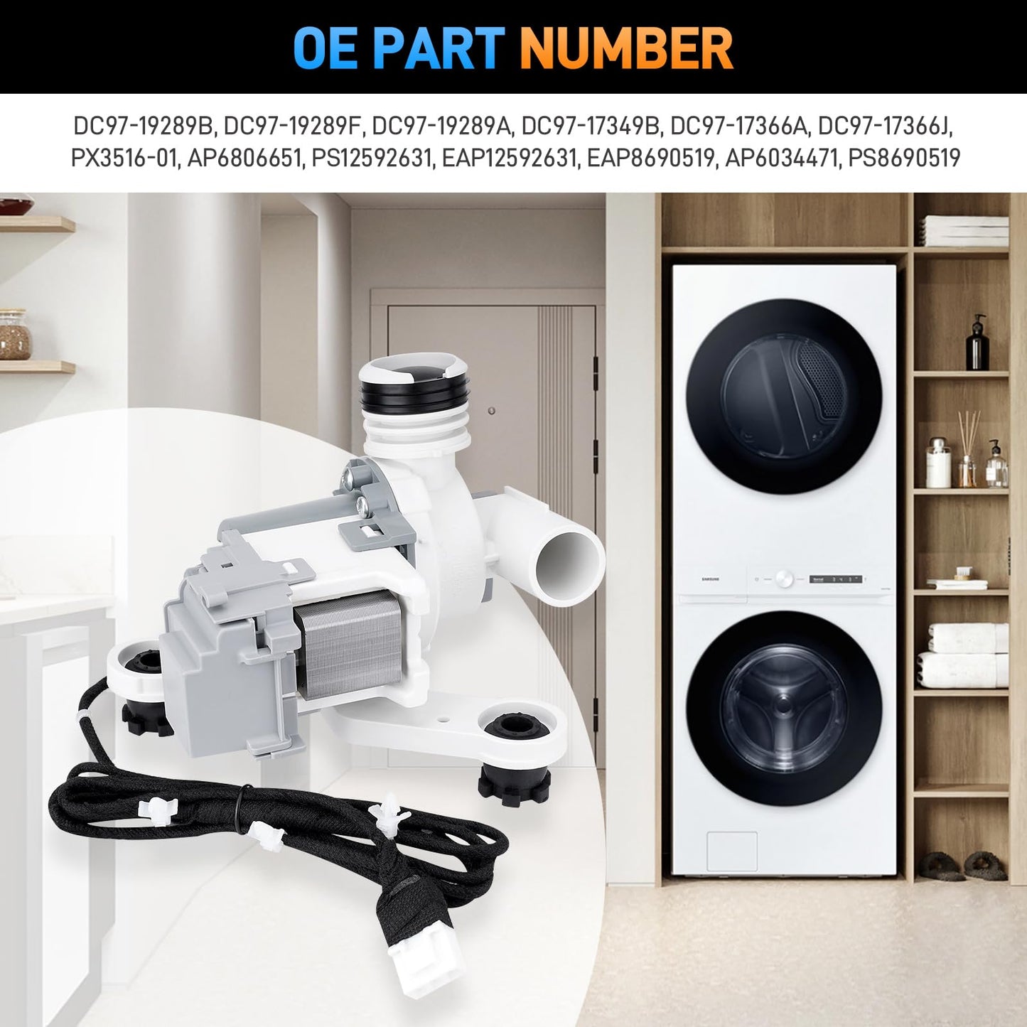 DC97-19289F Washer Drain Pump Assembly Compatible with Samsung Washing Machine Parts Replace#DC97-19289B, DC97-19289A, DC97-17349B, DC97-17366J, DC97-17366A, P6806651, PS12592631, PX3516-01