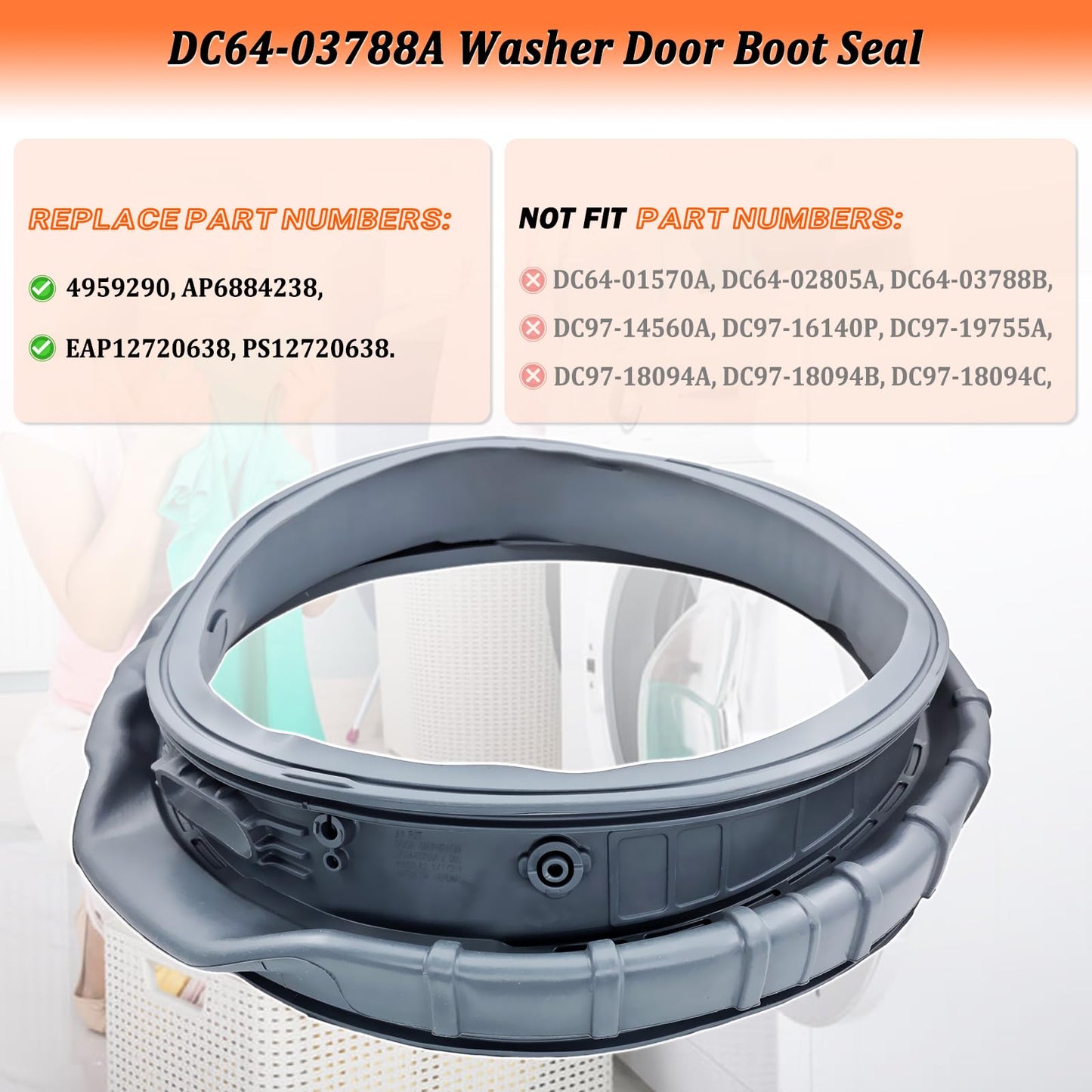 Upgraded DC64-03788A Washer Door Seal Compatible with Samsung, Washing Machine Door Boot Bellow Gasket Replacement Parts AP6884238 PS12720638