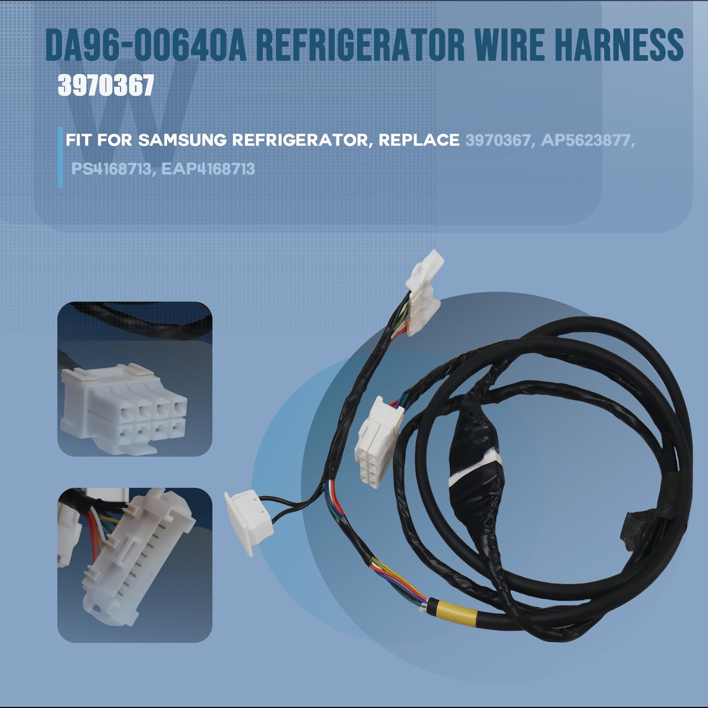 DA96-00640A Refrigerator Wire Harness Fit for Samsung Refrigerator, Replace# 3970367, AP5623877, PS4168713, EAP4168713