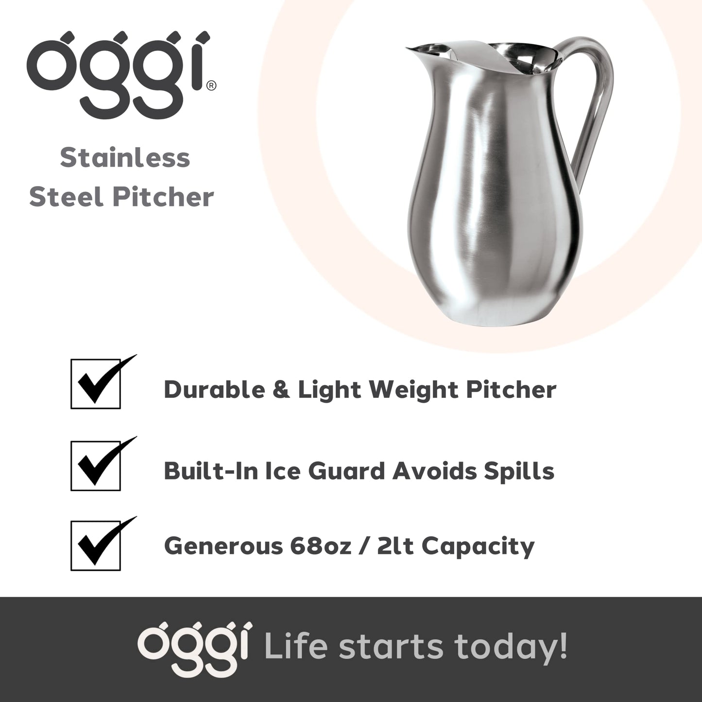 OGGI Stainless Steel Pitcher- Stainless Steel Water w/Ice Guard, Water Carafe, Great Metal Container for Entertaining, Ideal 68oz / 2 Lt Drink Pitcher