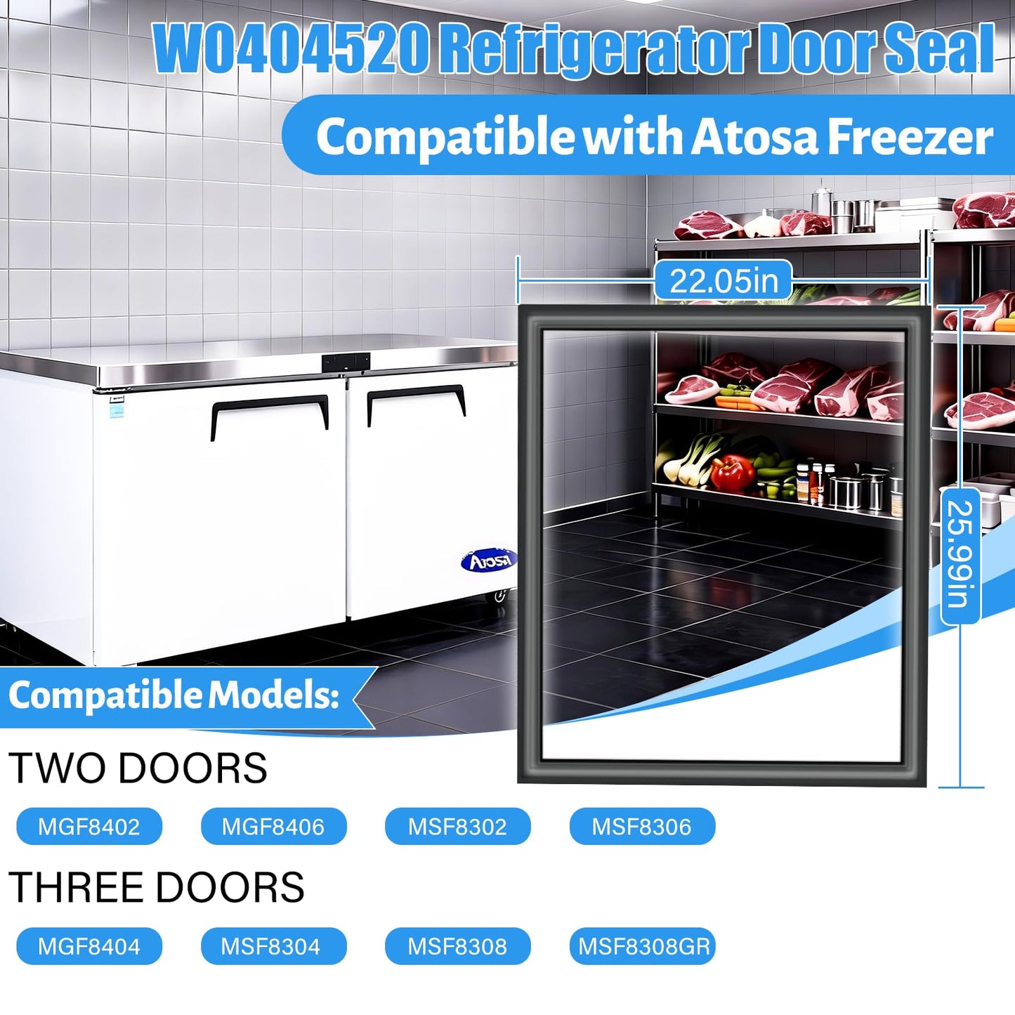 Upgraded W0404520 Refrigerator Door Gasket Compatible with Atosa Commercial Upright Reach-In Freezer Door Seal Replacement MGF8402 MGF8404 MGF8406 MSF8302 MSF8304 Freezer Door Gasket 22.05" x 25.99"
