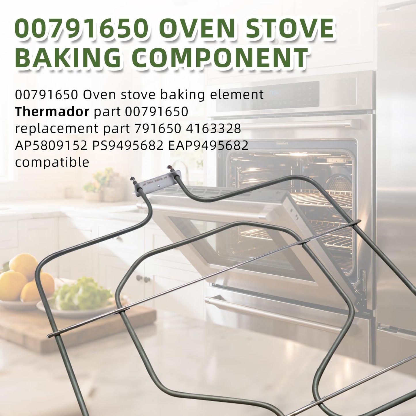 00791650 Oven Range Bake Element Compatible with Thermador part 00791650 Replacement 791650 4163328 AP5809152 PS9495682 EAP9495682