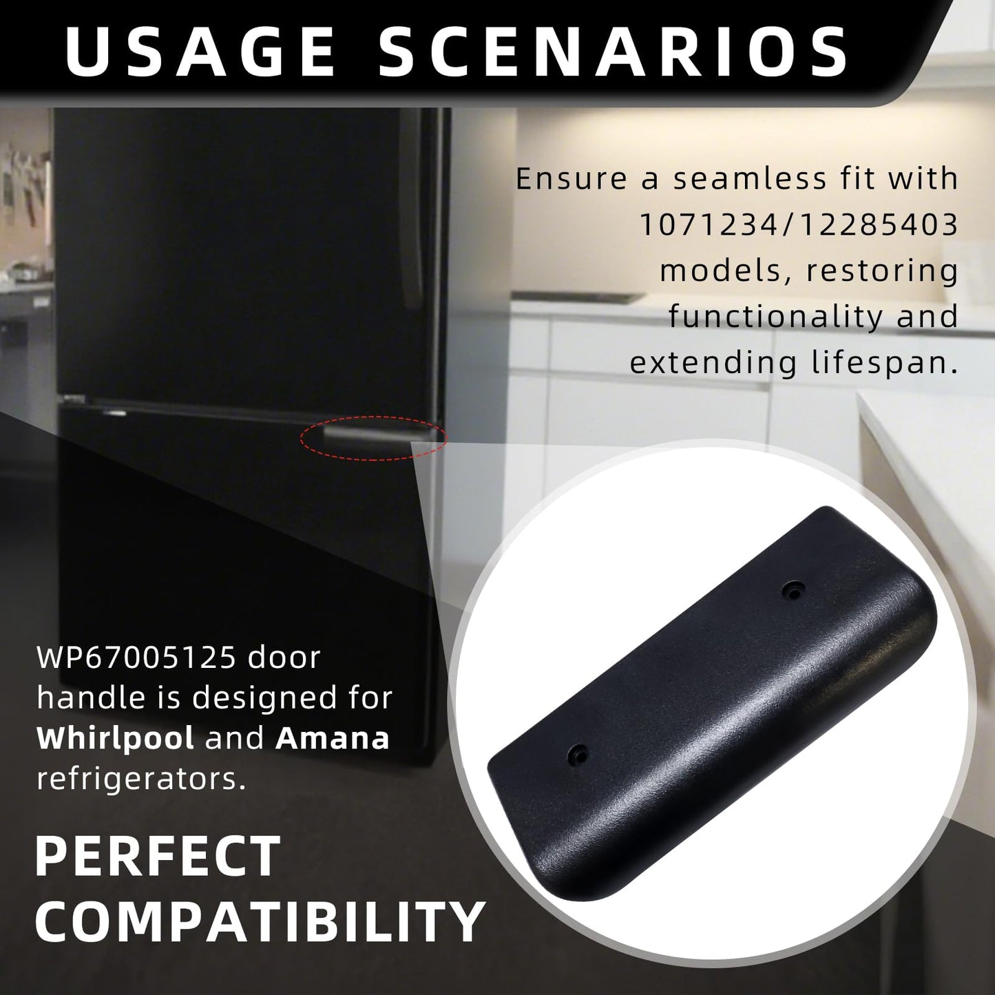 WP67005125 67005125 Refrigerator Freezer Door Handle Fits for Whirlpool Amana Door Handle Refrigerator 1071234 12285403 12285403 (Black 1PC)