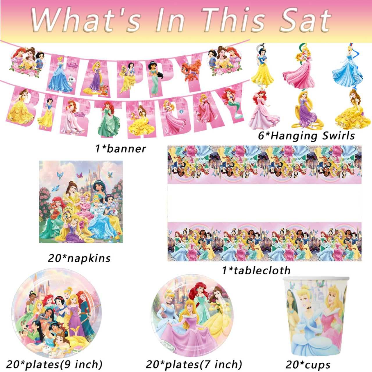 88PCS Disne Princess Birthday Decorations:40 Plates (9 inch + 7 inch), 20 Napkins, 20 Cups, 1 "Happy Birthday" Banner, 6 Hanging Swirls, 1 Tablecloth