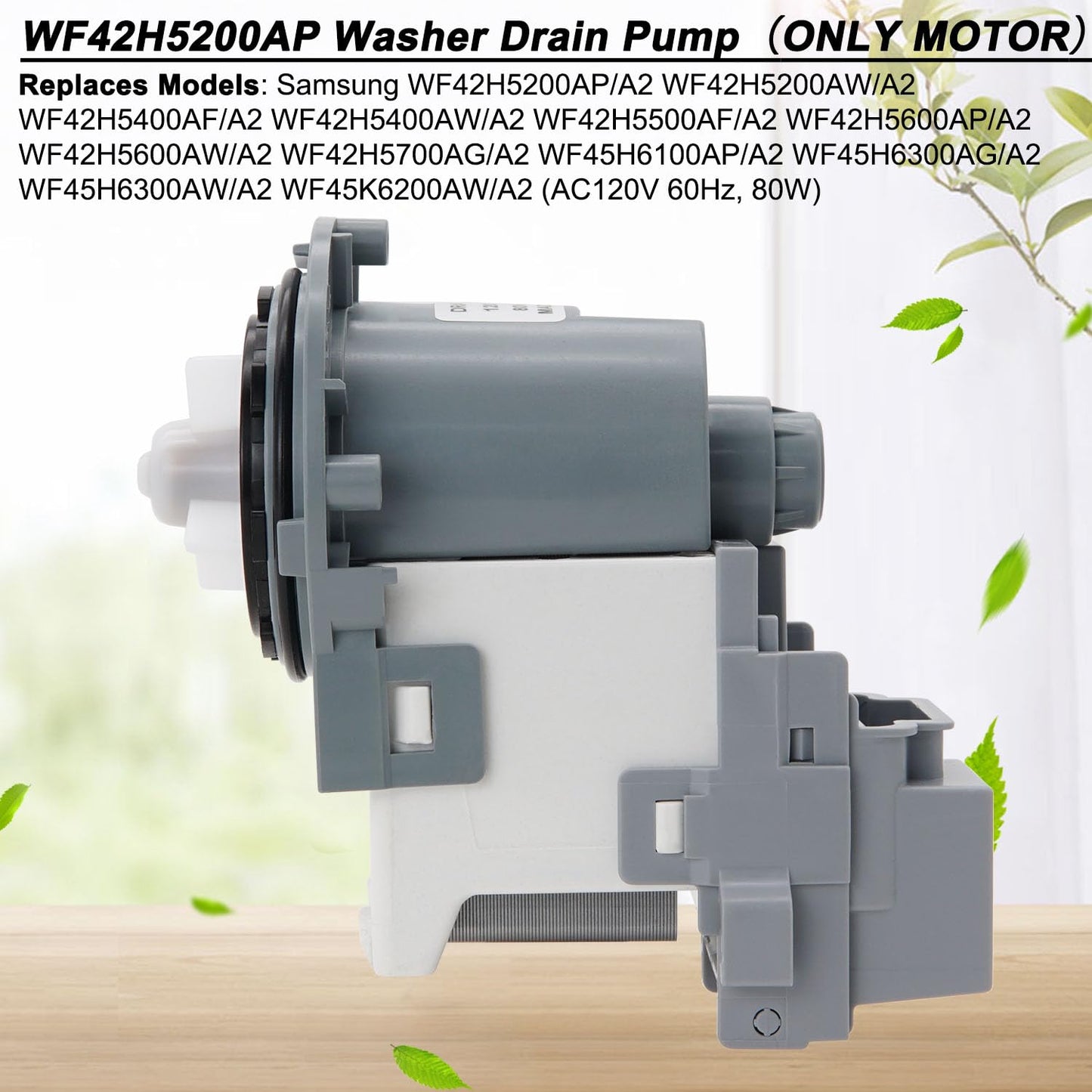 Washer Drain Pump Motor by SupHomie - Replacement For Samsung WF42H5200AP/A2 WF42H5200AW/A2 WF42H5000AW/A2 WF42H5400AF/A2 WF42H5500AF/A2 WF42H5600AP/A2 (ONLY MOTOR)