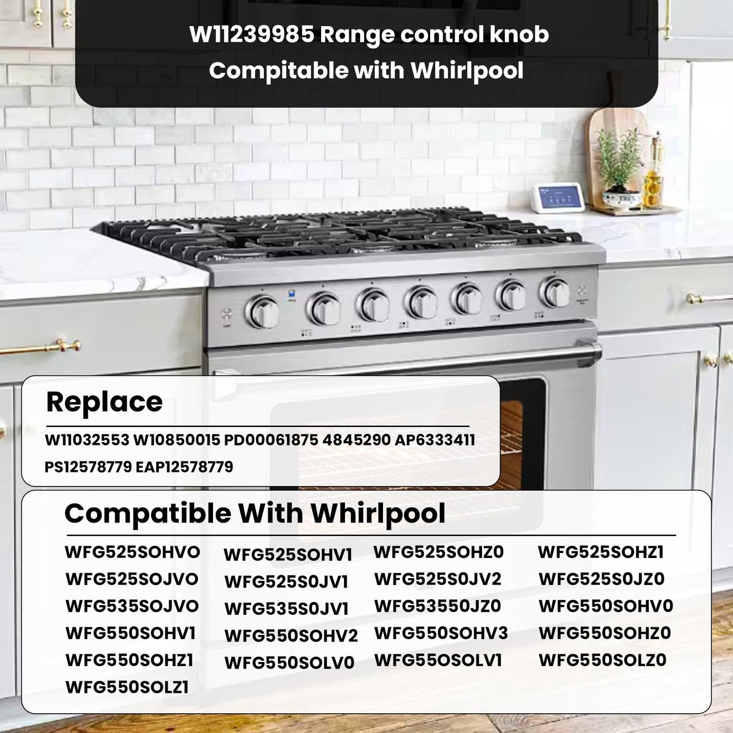 W11239985 W10850015 Range Control Knobs Replace 4845290 AP6333411 PS12578779 PD00061875,Compatible with Whirlpool Gas Stove WFG525S0HZ1 WFG550S0HZ0 WFG525S0HZ0 WFG525S0JV0,5PCS