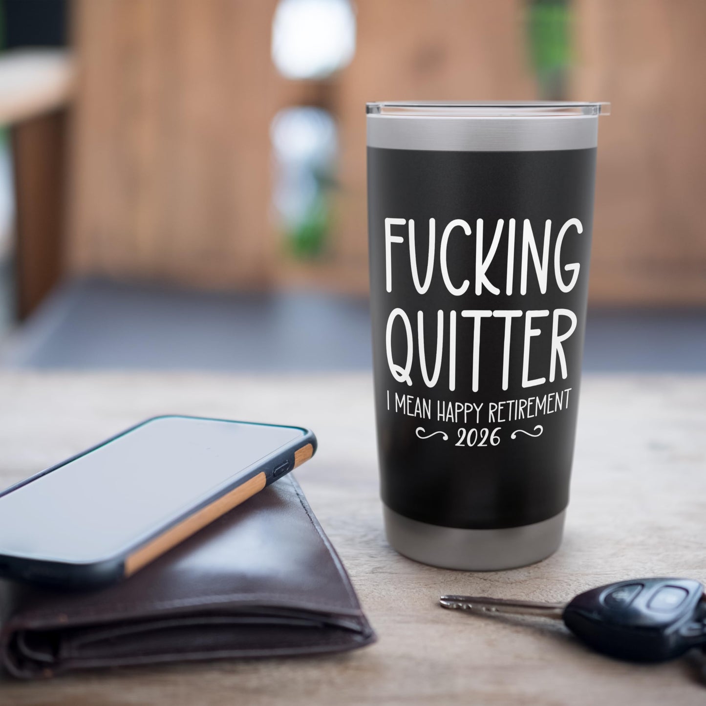 Fucking Quitter I Mean Happy Retirement Sign Im Retired 2026 Stainless Steel Insulated Tumbler