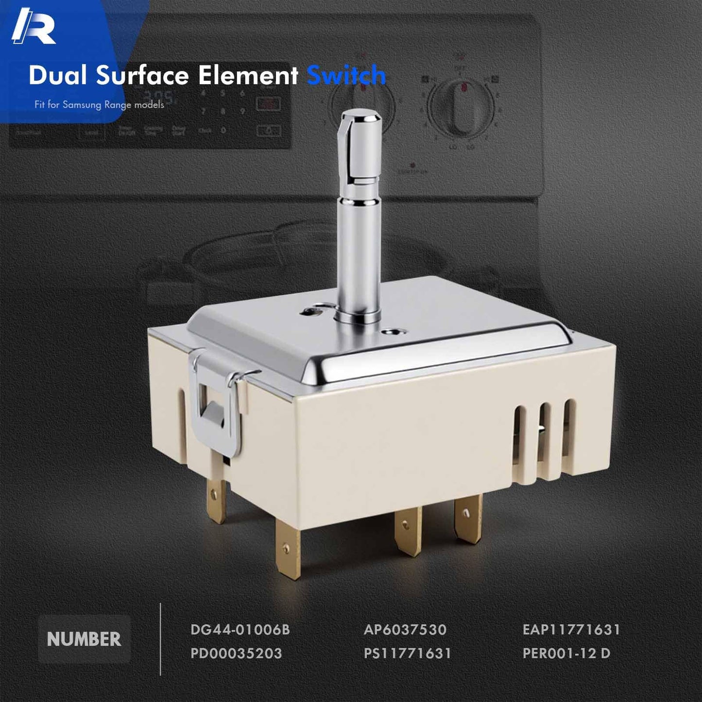 New DG44-01006B Range Surface Element Control Switch Fit for Samsung Electric Range - Oven/Stove, Better Than Oem Quality, PER001-12 D Fits Model NE59J7750WS NE58K9850WS NE59M4310SS and More