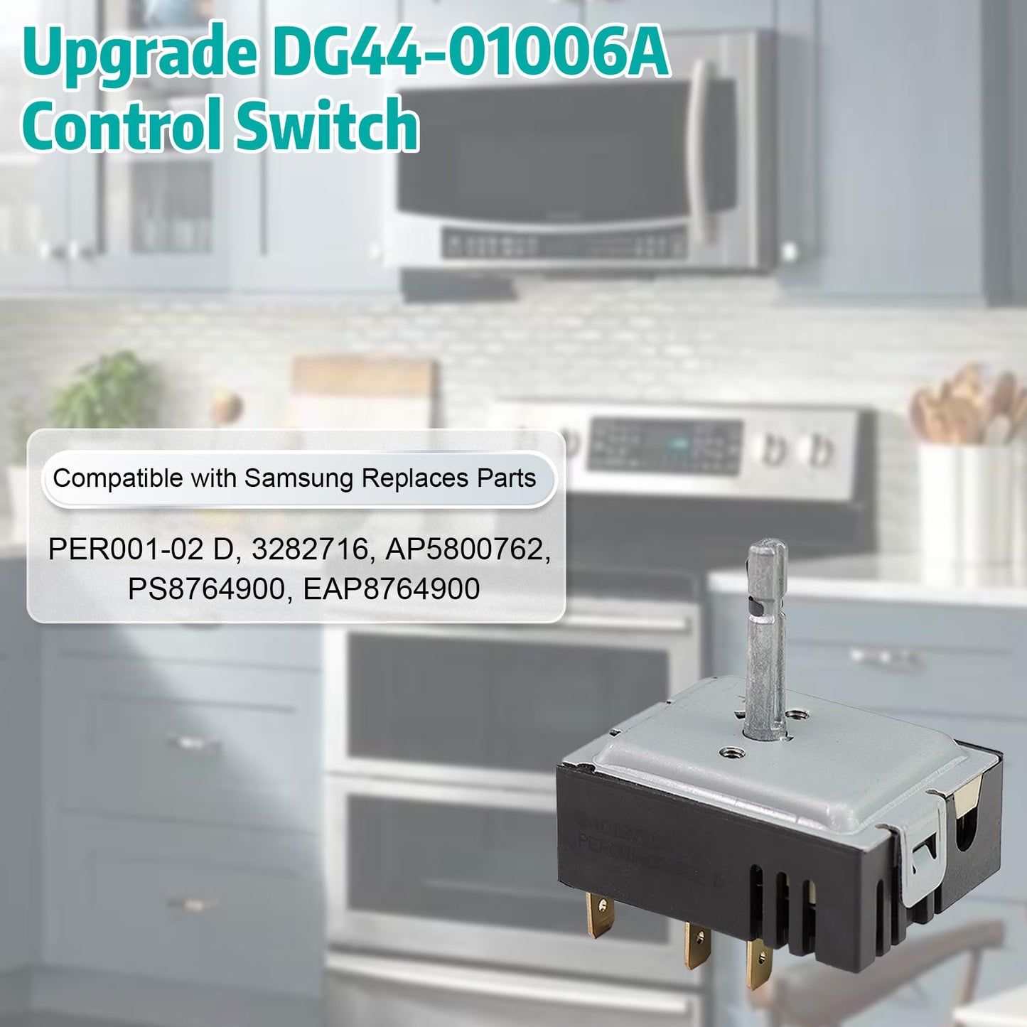 Upgrade DG44-01006A Control Switch Compatible with Samsung DG44-01006A Range Regulator-Outer Control Switch, Fit for Samsung DG44-01006A, PER001-02 D, 3282716, AP5800762, PS8764900, EAP8764900