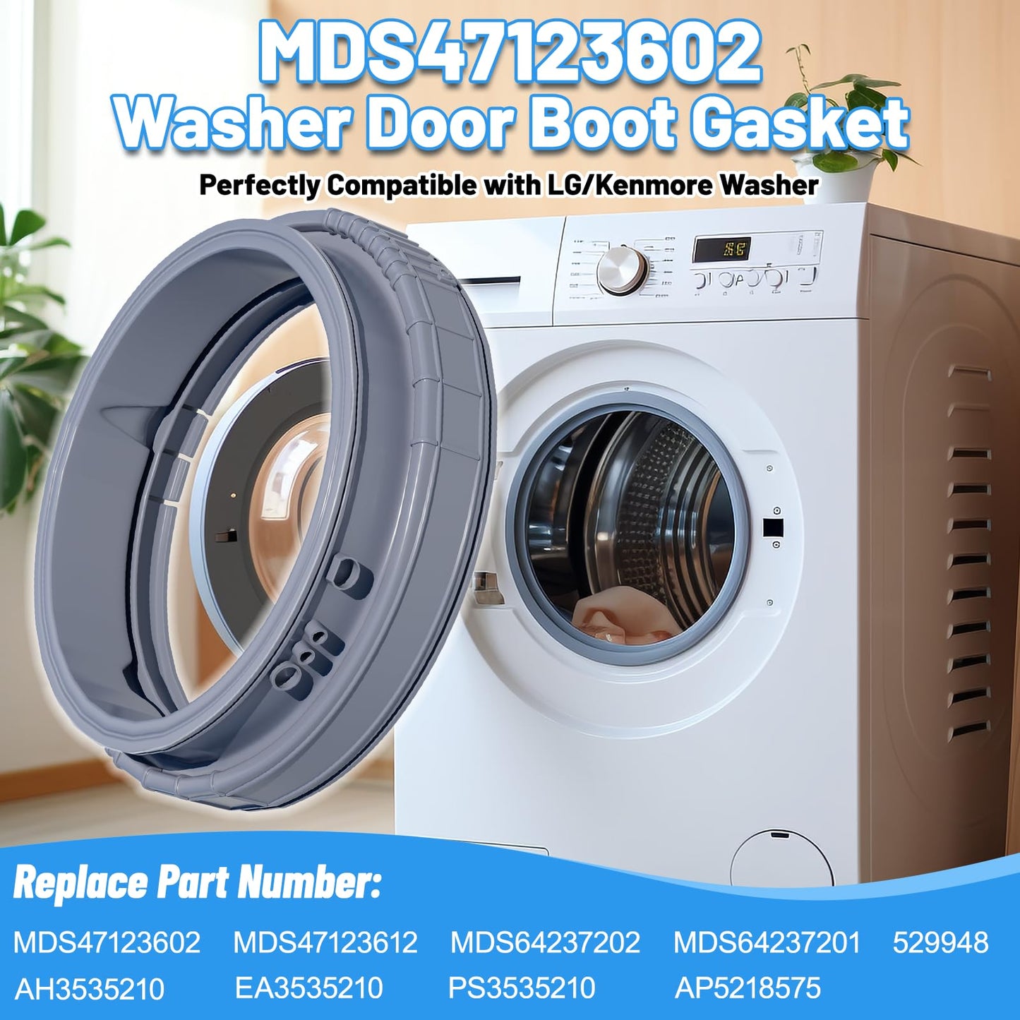 Upgraded MDS47123602 Washer Door Boot Gasket Compatible with LG Washer Door Boot Seal MDS64237202 Kenmore Door Boot Seal MDS64237201, WM3050CW, WM3170CW, WM3370HWA, WM3250HWA, WM3670HWA Door Gasket