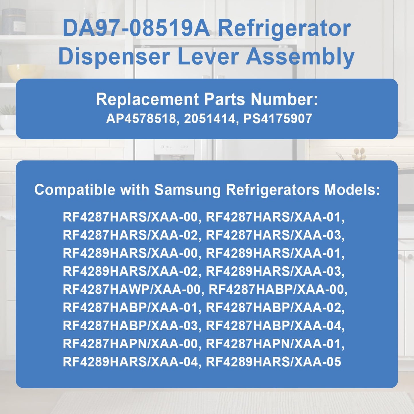 DA97-08519A Refrigerator Ice & Water Dispenser Lever Assembly Replace for AP4578518 2051414 PS4175907 Compatible with Samsung Refrigerators RF4287HARS RF4289HARS RF4287HABP