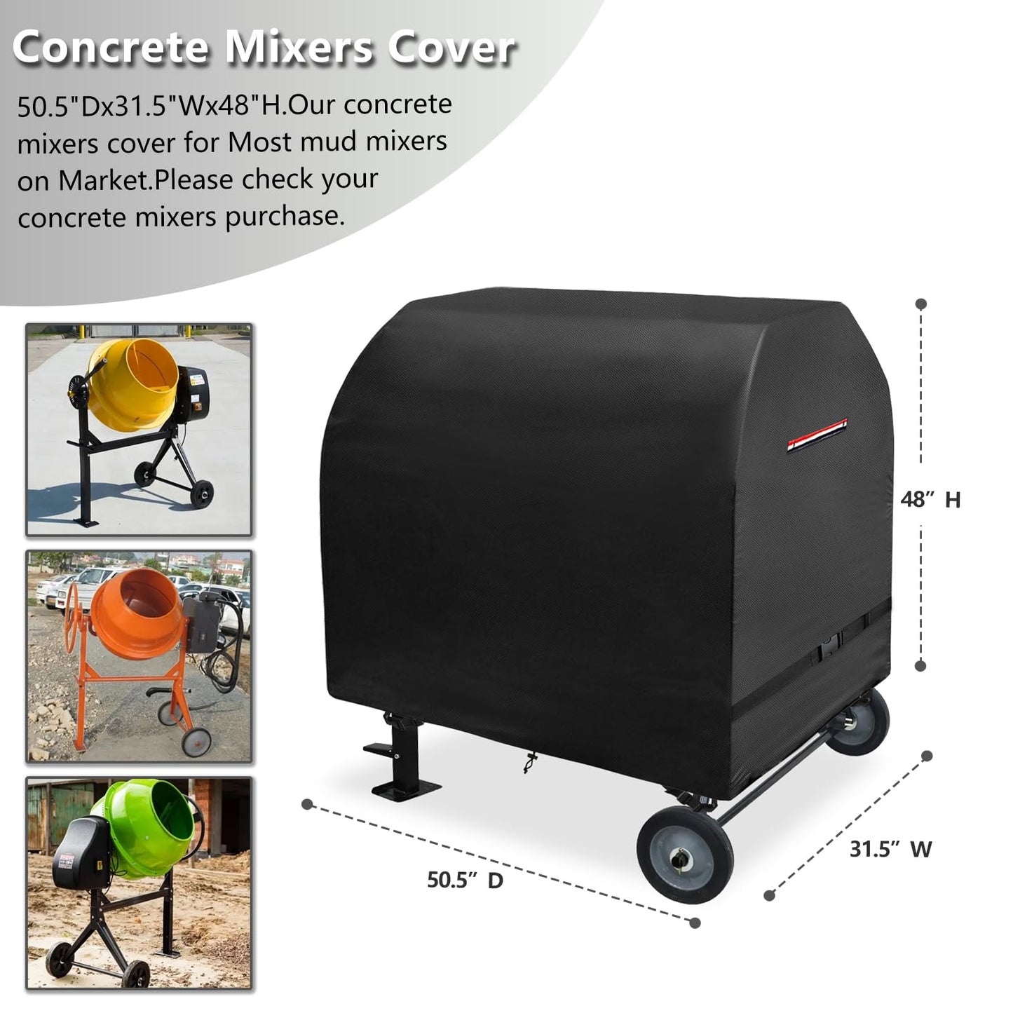 Outdoor Concrete Mixer Cover, Heavy Duty Waterproof Cement Mixers Cover, Made of Heavy-Duty 600D Oxford, All Weather Cement Mixer Covers(50.5"Dx31.5"Wx48"H)