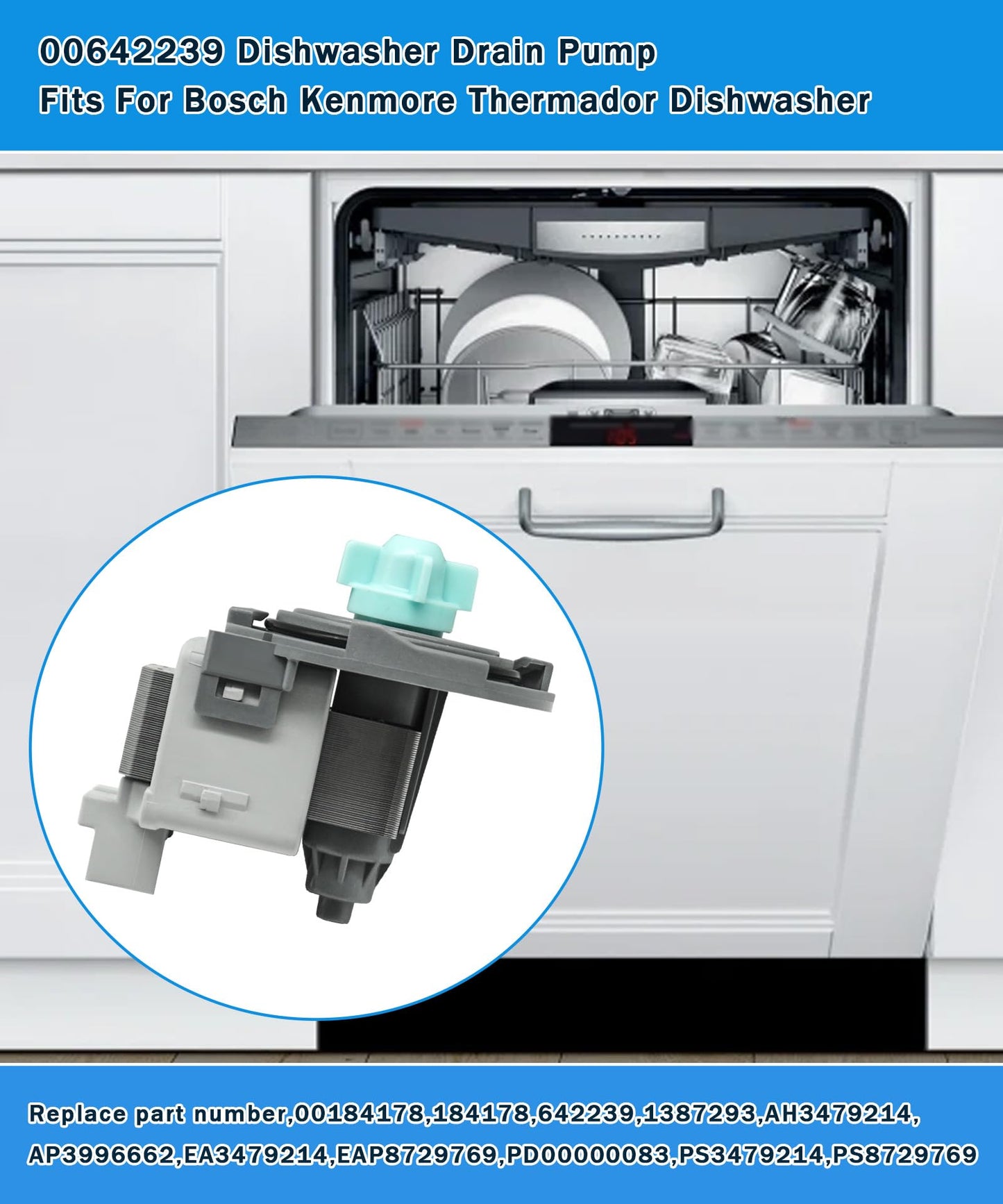 00642239 Dishwasher Drain Pump Fits For Bosch Kenmore Thermador Dishwasher,Replaces 00184178,184178,642239,1387293,AH3479214,AP3996662,EA3479214,EAP8729769,PD00000083,PS3479214,PS8729769