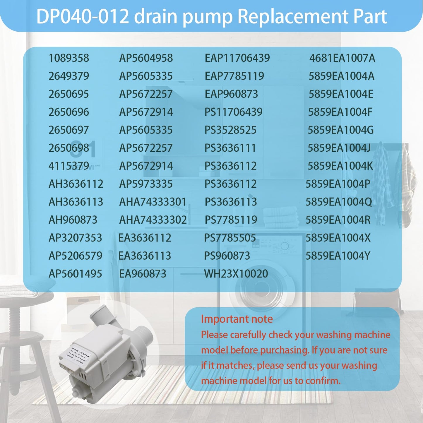 DP040-012 Drain Pump Compatible with LG, Kenmore, GE Washer Drain Pump, Replace 4681EA1007A, 5859EA1004F, 5859EA1004G, Fits WT1101CW, WT1201CV, WT1501CW