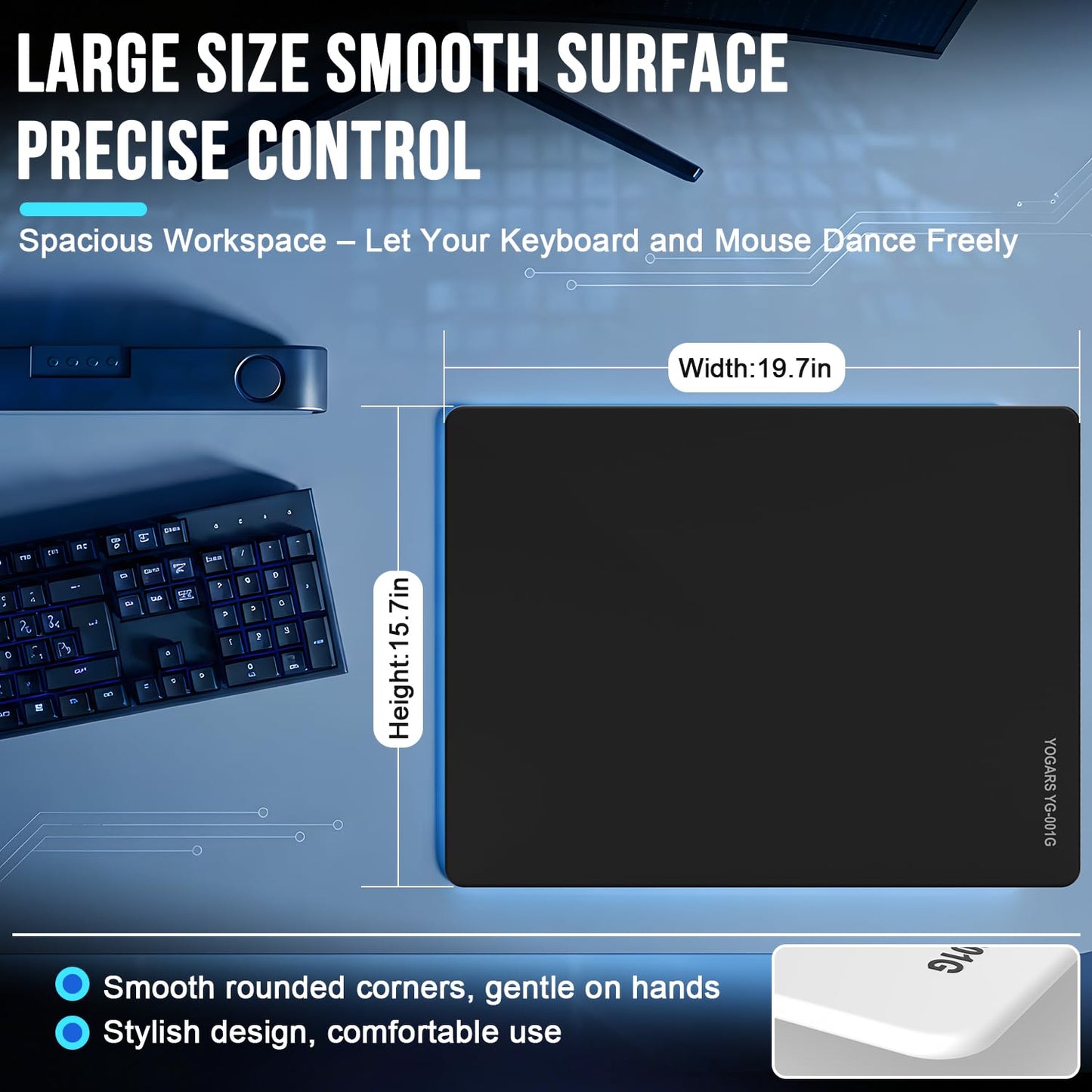 YOGARS Tempered Glass Gaming Mouse Pad, Ultra-Smooth Micro-Etched Surface Speed & Control, Large 19.7"x15.7" Anti-Slip Base, Easy Clean Scratch Resistant for Esports and Work (Black)