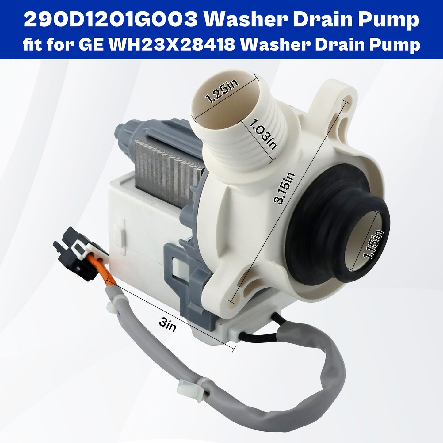 290D1201G003 fit for Hotpoint GE WH23X24175 Washer Drain Pump Motor WH23X28418 B40-3A01 gtw330ask gtw460asj gtw220ack htw240ask WH23X24178 WH23X27574 GTW750CPL0DG GTW460ASJ5WW HTW200ASK prime&swift