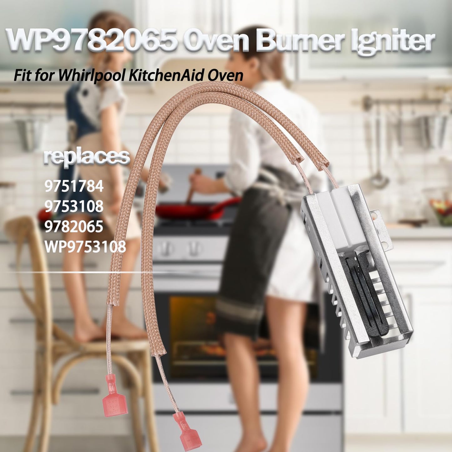 2026 New Upgraded WP9782065 Range Oven Burner Igniter Fit for Whirlpool KitchenAid Oven WP9782065 Gas Range Oven Ignitor Replaces 9751784 9753108 9782065 WP9753108
