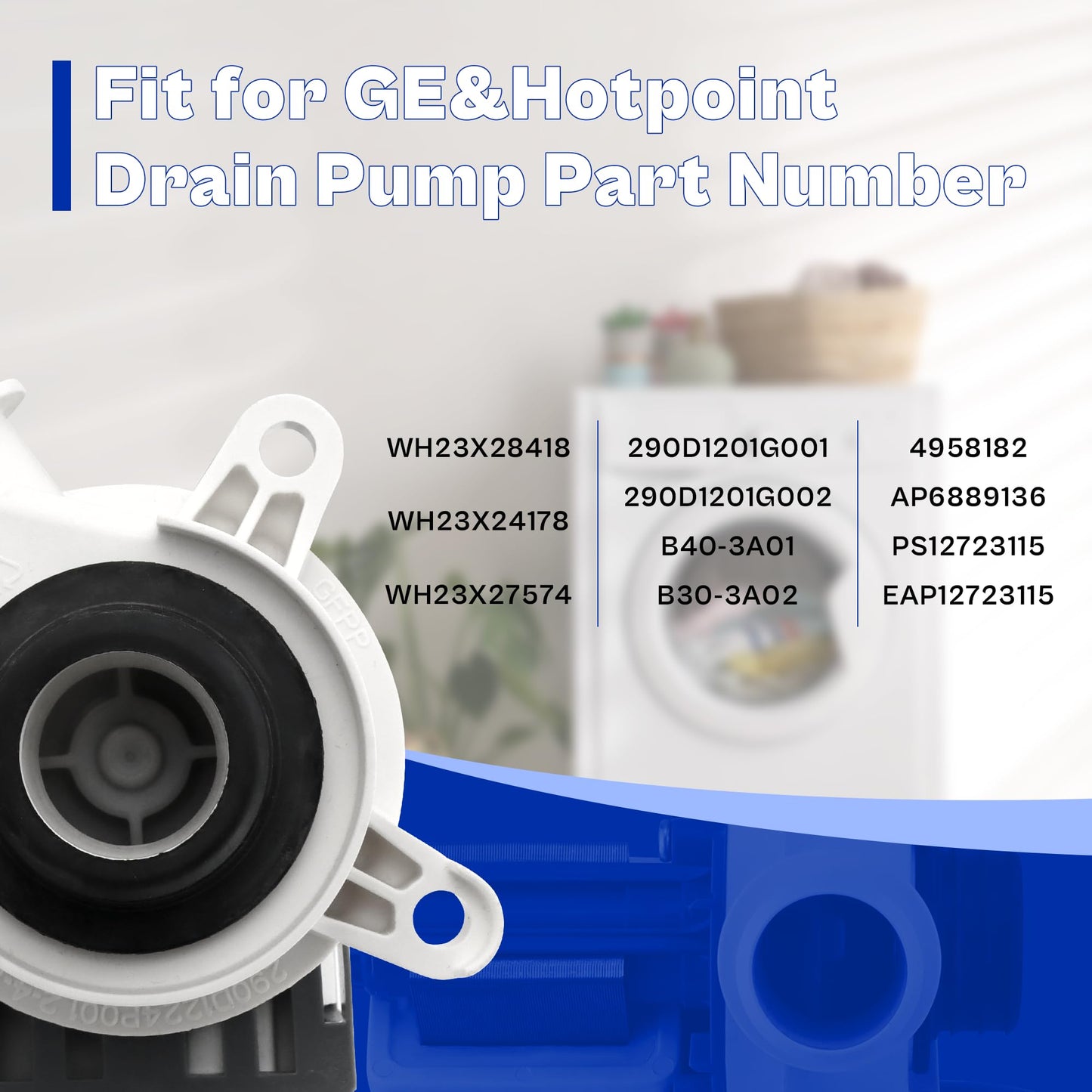 290D1201G003 fit for Hotpoint GE WH23X24175 Washer Drain Pump Motor WH23X28418 B40-3A01 gtw330ask gtw460asj gtw220ack htw240ask WH23X24178 WH23X27574 GTW750CPL0DG GTW460ASJ5WW HTW200ASK prime&swift