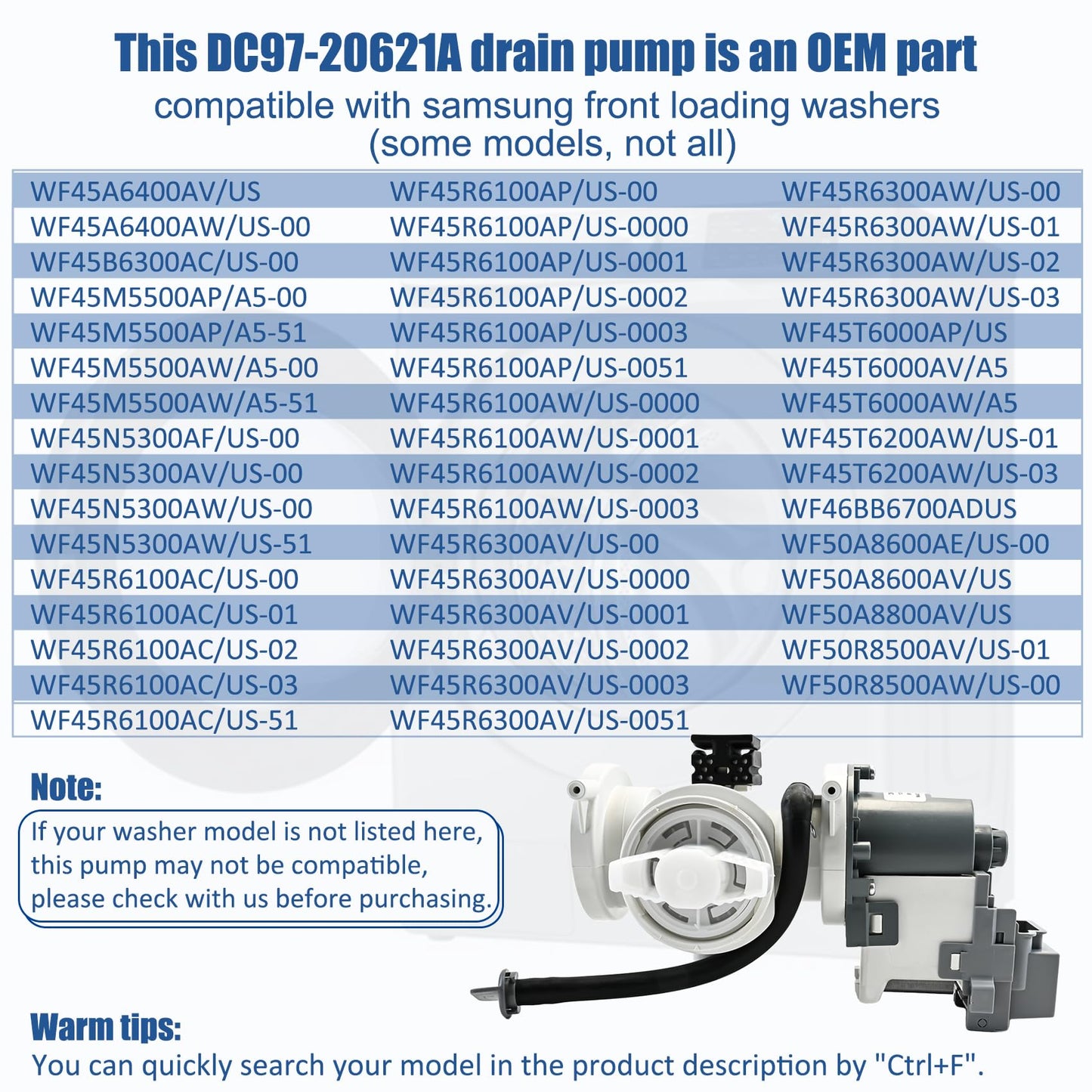 DC97-20621A, DC97-20621C, DC97-17999N Drain Pump Assembly(OEM) Compatible with samsung washer(some models), Replace Number: DC31-00187A, PX3516-01, AP6807020, 4959632, PS12592830, EAP12592830 etc