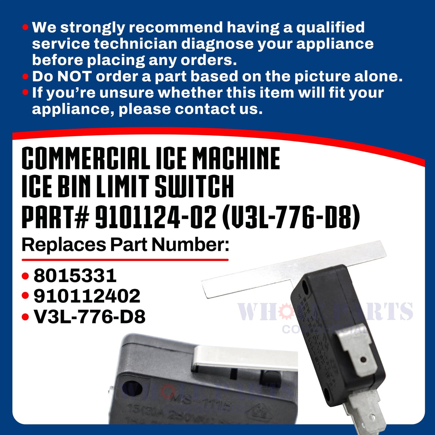 Upgraded Whole Parts Commercial Ice Machine Ice Bin Limit Switch Part# 9101124-02 (V3L-776-D8) - Replacement and Compatible with Some Ice-O-Matic Ice Machines