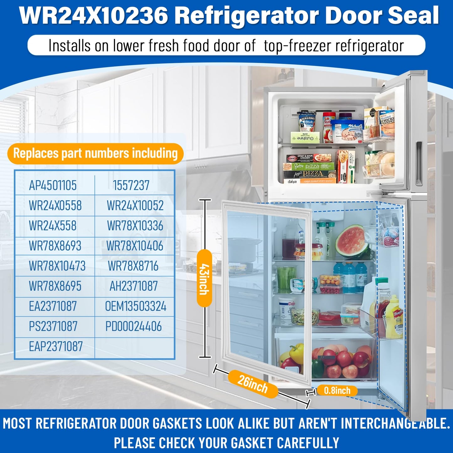 Upgraded WR24X10236 Refrigerator Door Gasket Replacement Compatible with GE Hotpoint GTS18FBSBRCC A3317ABRFRWW; 43″×26″ Unbent WR78X10473 Fridge Gasket Replace 3016406 WR78X8693 WR24X0558 Door Seal
