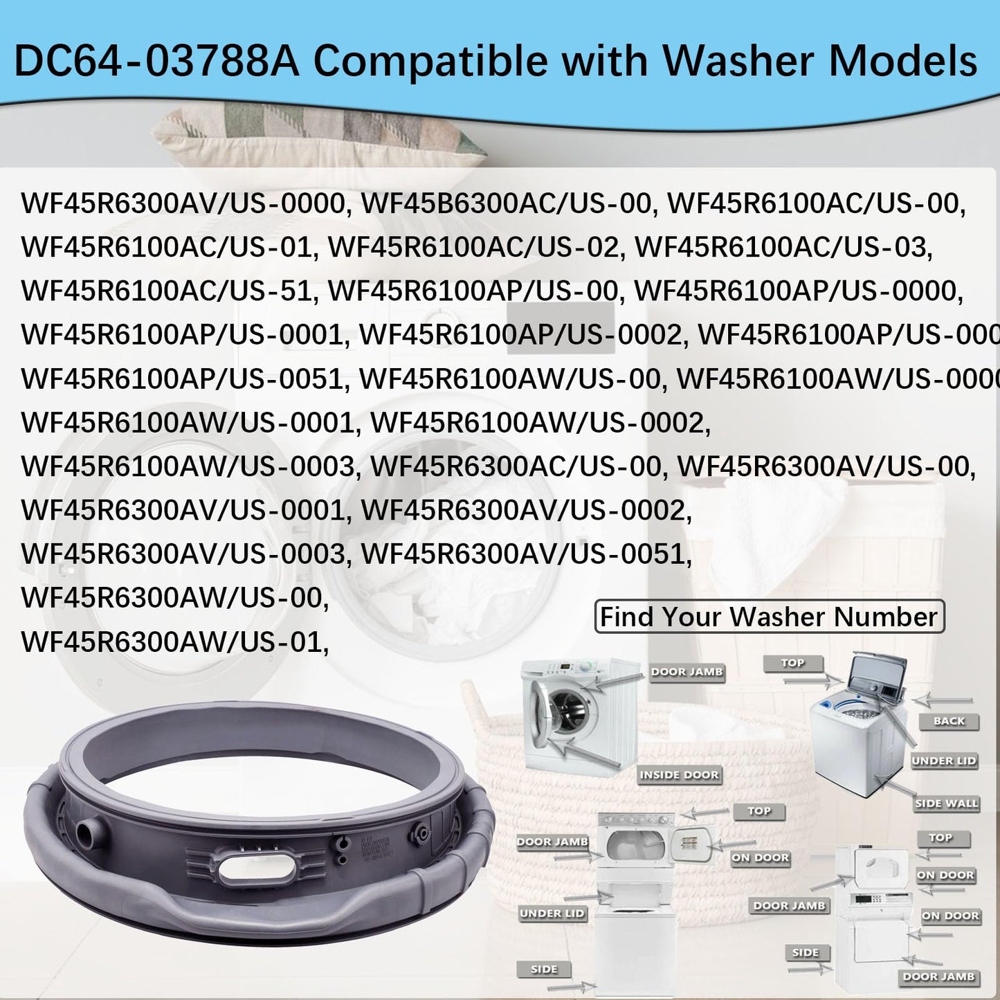 DC64-03788A WF45T6000AW Washer Door Boot Seal Compatible with Samsung Washer Front Loader Door Seal WF45A6400AC, WF45A6400AV, WF45R6100AC, WF45R6300AW/US, WF45R6100AW/US, WF45T6200AW/US, WF45B6300AW