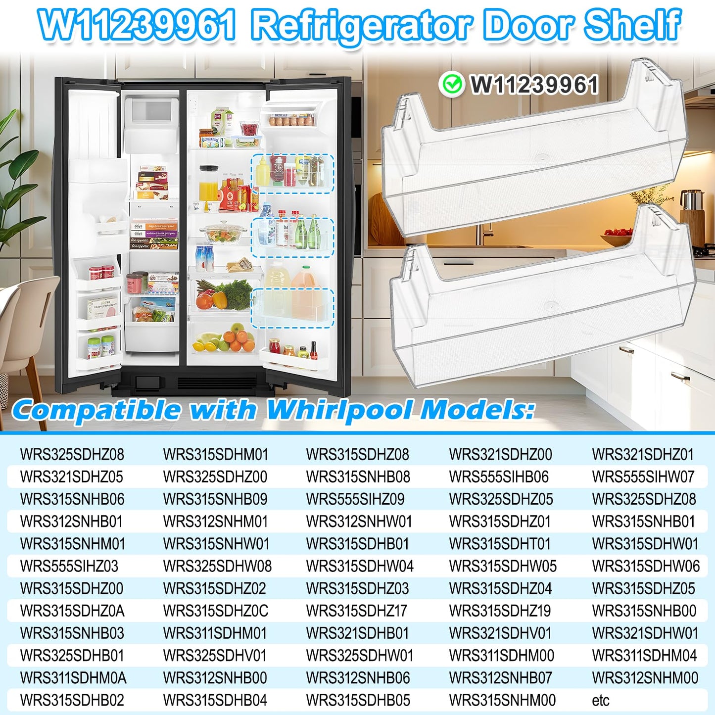 [2 PACK]UPGRADED WRS315SDHZ08 WRS325SDHZ08 WRS315SDHM01 WRS321SDHZ00 WRS321SDHZ08 Refrigerator Door Shelf Bin Compatible with W11239961 Whirlpool Refrigerator Door Shelf Part W10900538 Fridge Door Bin
