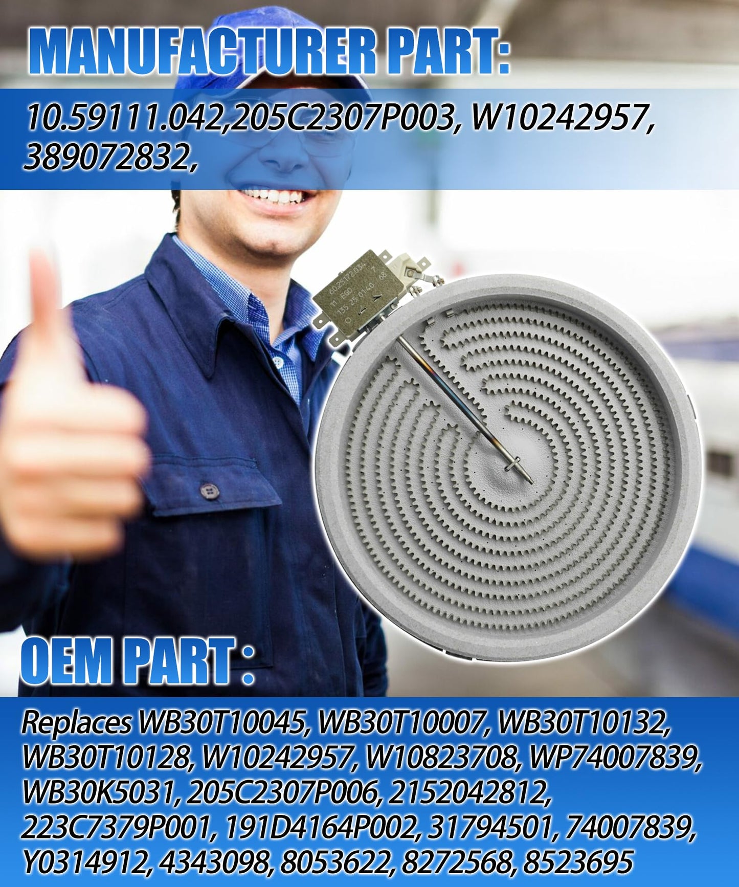 WB30T10045 WPW10242957 Range Oven Single Radiant Surface Element 8" 2000 Watt Fit For GE Stove Burner Replaces WB30T10132 WB30T10007 W10823708 WB30K5031 WP74007839 205C2307P003 205C2307P006