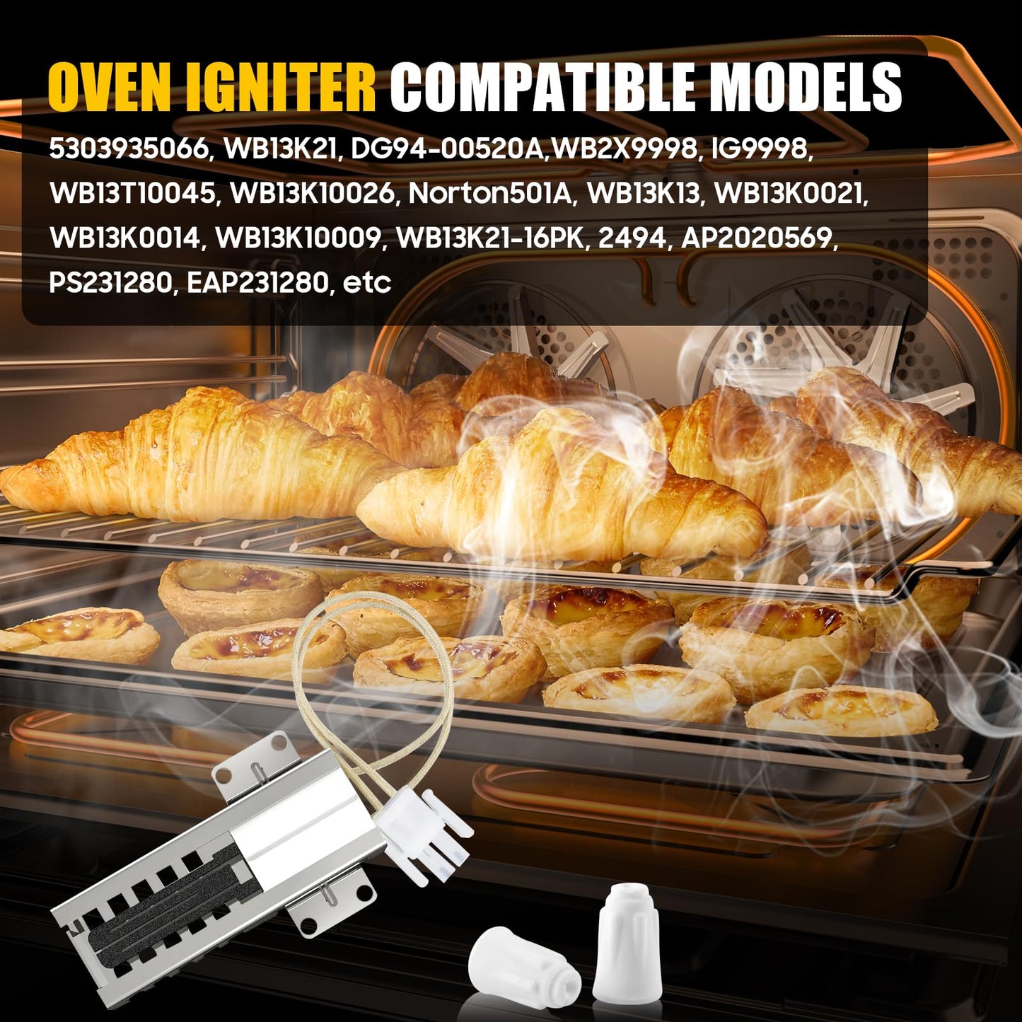 WB13K21 Oven igniter Replacement for G-E Hot-point Ken-more Sam-sung Gas Range Oven, Replaces 5303935066 IG9998 AP2020569 WB13T10045 WB13K0021 WB13K10009 WB13K10026 WB13K13 (2PC)