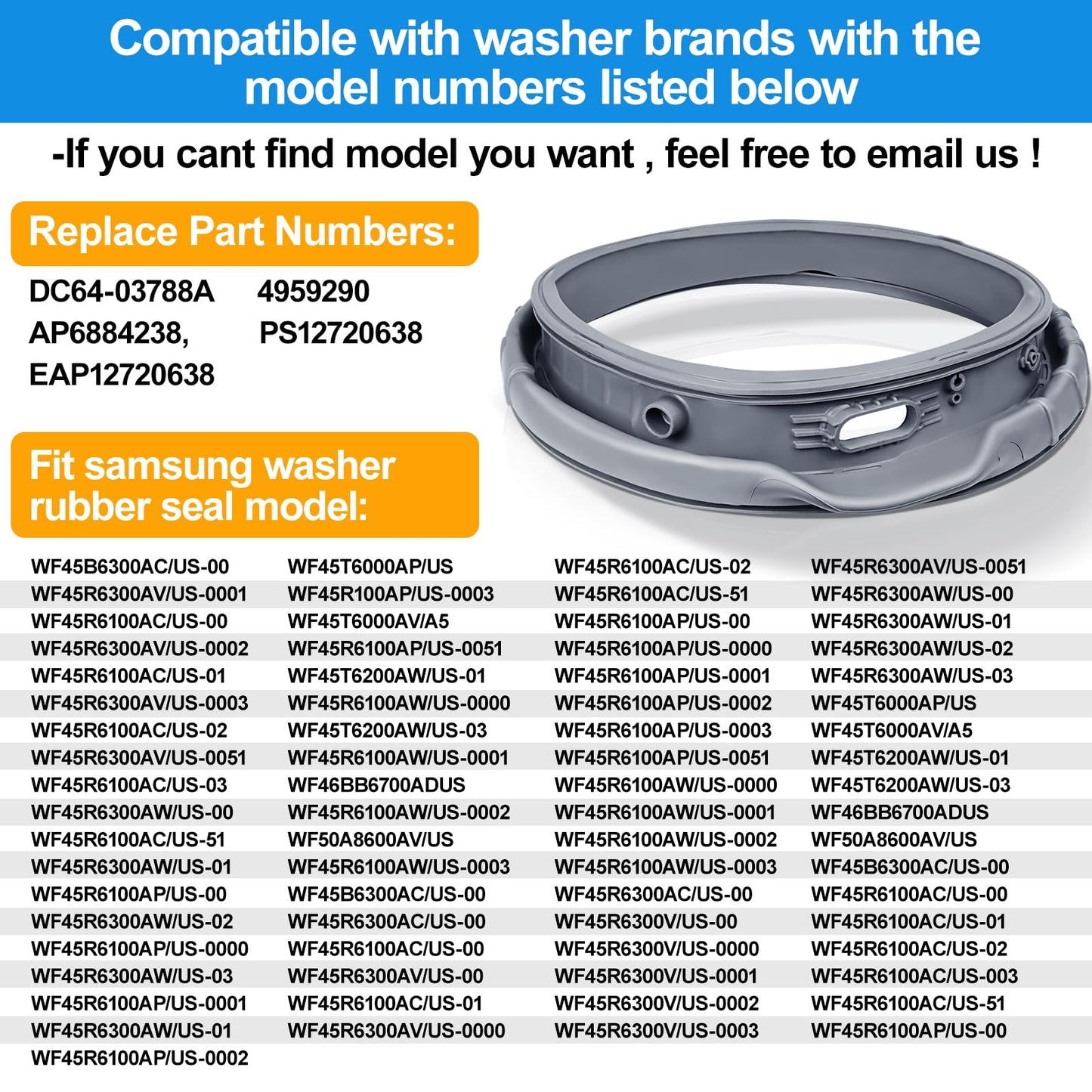 Upgraded WF45T6000AW/A5 Door Seal For Samsung Washer Door Gasket Boot Seal DC64-03788A X 006 AP6884238 Diaphragm WF45R6300AW/US WF45R6100AW/US WF45T6200AW/US WF45B6300AW WF45A6400 WF46BB670 WF50A860