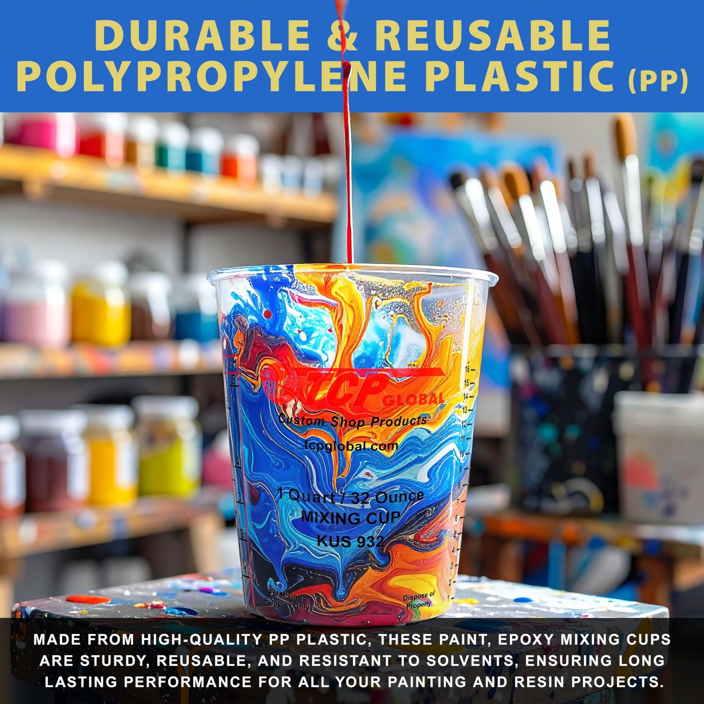 Custom Shop Paint Mixing Cups, 32-Ounce (Box of 100) - Plastic Measuring Cups for Liquids, Automotive Painting, Epoxy Resin, Acrylic Arts, Crafts, Disposable or Reusable, Graduated, Mixing Ratios